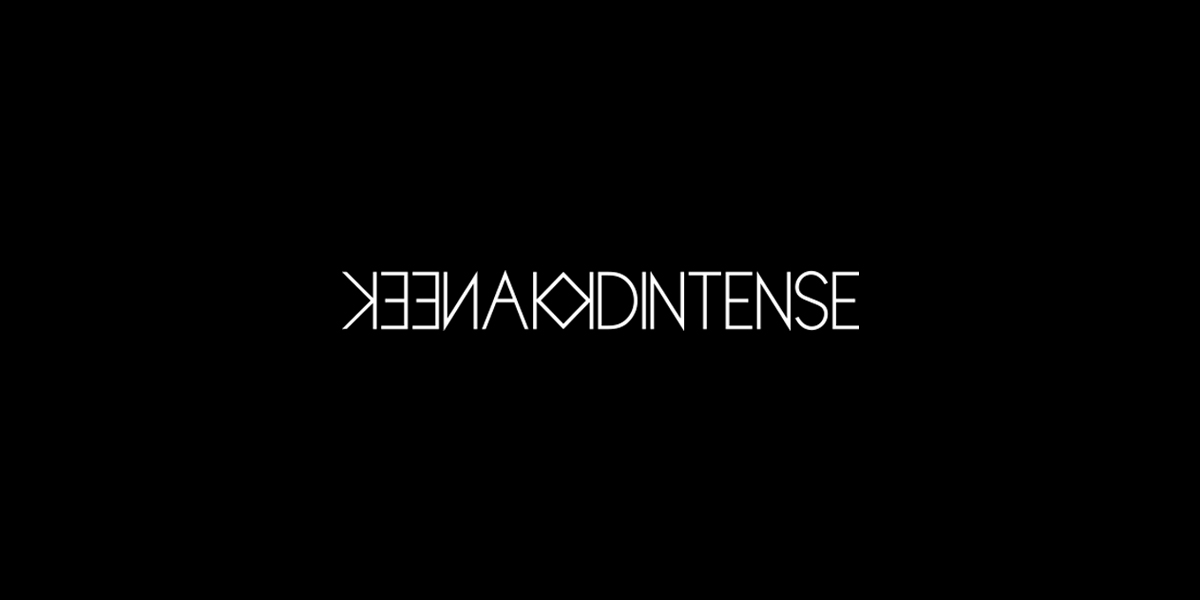 KEEN AND INTENSE