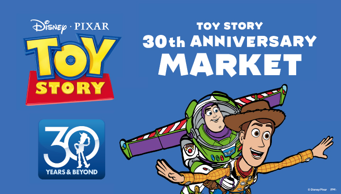 TOY STORY 30th ANNIVERSARY MARKET